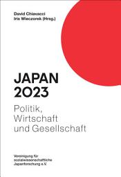 Icon image Japan 2023: Politik, Wirtschaft und Gesellschaft