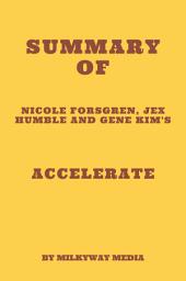 Icon image Summary of Nicole Forsgren, Jex Humble and Gene Kim's Accelerate