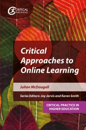 Icon image Critical Approaches to Online Learning