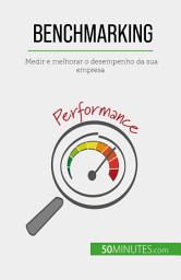 Icon image Benchmarking: Medir e melhorar o desempenho da sua empresa