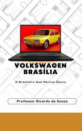 Icon image Volkswagen Brasília: O Brasileiro que Marcou Época