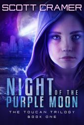 Icon image Night of the Purple Moon (The Toucan Trilogy, Book 1)