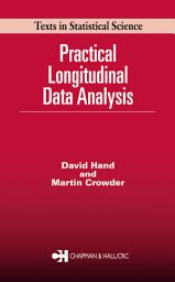 Icon image Practical Longitudinal Data Analysis