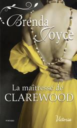 Icon image La maîtresse de Clarewood