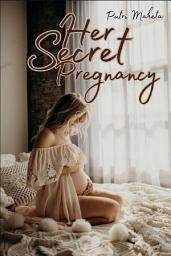 Icon image Her Secret Pregnancy