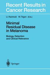 Icon image Minimal Residual Disease in Melanoma: Biology, Detection and Clinical Relevance