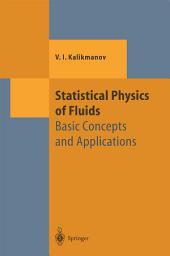 Icon image Statistical Physics of Fluids: Basic Concepts and Applications