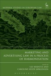 Icon image Marketing and Advertising Law in a Process of Harmonisation