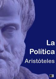 Icon image La Política: Aristoteles