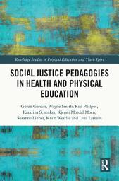 Icon image Social Justice Pedagogies in Health and Physical Education