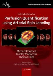 Icon image Introduction to Perfusion Quantification using Arterial Spin Labelling