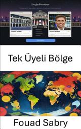 Icon image Tek Üyeli Bölge: Temsil ve Seçim Dürüstlüğünün Kodunu Çözmek