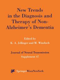 Icon image New Trends in the Diagnosis and Therapy of Non-Alzheimer’s Dementia