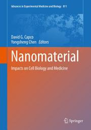 Icon image Nanomaterial: Impacts on Cell Biology and Medicine