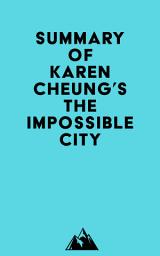 Icon image Summary of Karen Cheung's The Impossible City