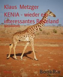 Icon image KENIA - wieder ein interessantes Reiseland: BILDBAND