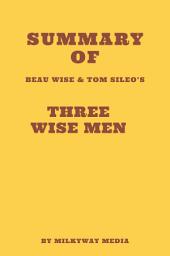 Icon image Summary of Beau Wise & Tom Sileo's Three Wise Men