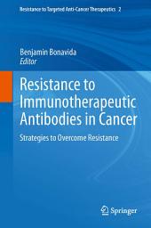 Icon image Resistance to Immunotherapeutic Antibodies in Cancer: Strategies to Overcome Resistance