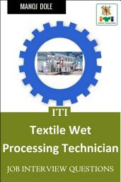 Icon image ITI Textile Wet Processing Technician: JOB Interview Questions