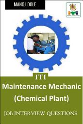 Icon image ITI Maintenance Mechanic Chemical Plant: JOB Interview Questions