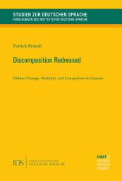 Icon image Discomposition Redressed: Hidden Change, Modality, and Comparison in German