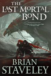 Icon image The Last Mortal Bond: Chronicle of the Unhewn Throne, Book III