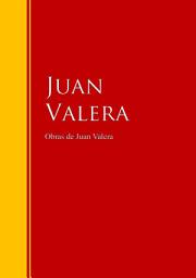 Icon image Obras de Juan Valera: Colección - Biblioteca de Grandes Escritores