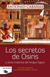 Icon image Los secretos de Osiris: y otros misterios del Antiguo Egipto