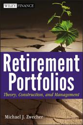 Icon image Retirement Portfolios: Theory, Construction, and Management