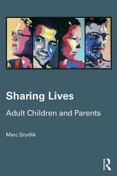 Icon image Sharing Lives: Adult Children and Parents