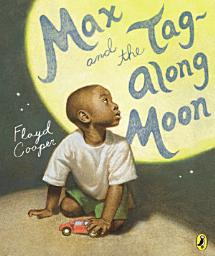 Icon image Max and the Tag-Along Moon