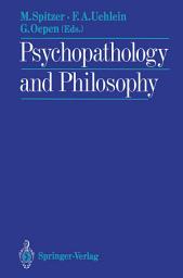 Icon image Psychopathology and Philosophy