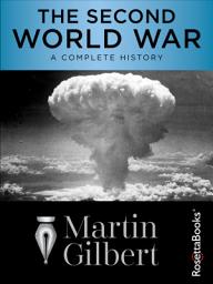 Icon image The Second World War: A Complete History