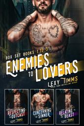 Icon image Enemies to Lovers Box Set Books #1-3