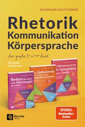 Icon image Rhetorik Kommunikation Körpersprache: Das große 3-in-1-Buch