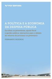 Icon image POLÍTICA E A ECONOMIA DA DESPESA PÚBLICA, A ED. 1- FGV