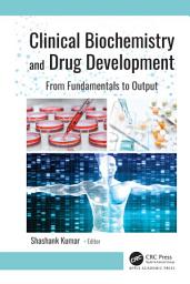 Icon image Clinical Biochemistry and Drug Development: From Fundamentals to Output