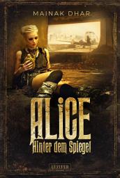 Icon image HINTER DEM SPIEGEL (Alice im Totenland 2): Roman