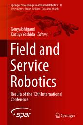 Icon image Field and Service Robotics: Results of the 12th International Conference