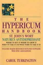 Icon image The Hypericum Handbook: Nature's Antidepressant