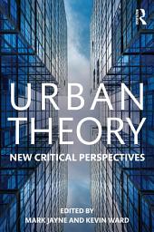 Icon image Urban Theory: New critical perspectives