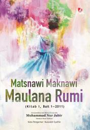 Icon image Matsnawi Maknawi Maulana Rumi (KITAB 1, BAIT 1-2011)