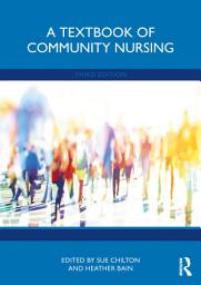 Icon image A Textbook of Community Nursing: Edition 3