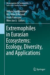 Icon image Extremophiles in Eurasian Ecosystems: Ecology, Diversity, and Applications