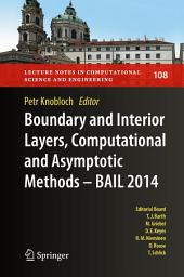 Icon image Boundary and Interior Layers, Computational and Asymptotic Methods - BAIL 2014