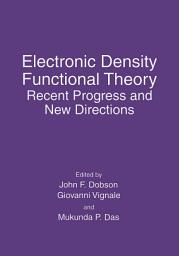 Icon image Electronic Density Functional Theory: Recent Progress and New Directions