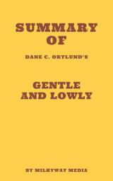 Icon image Summary of Dane C. Ortlund’s Gentle and Lowly