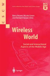 Icon image Wireless World: Social and Interactional Aspects of the Mobile Age