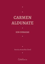 Icon image ﻿Carmen Aldunate sin corazas