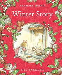 Icon image Winter Story (Read Aloud) (Brambly Hedge)